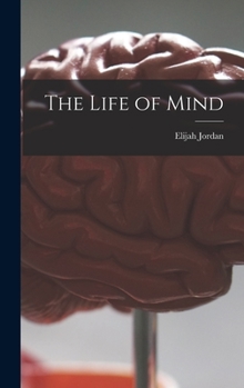 Hardcover The Life of Mind Book