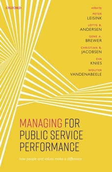 Hardcover Managing for Public Service Performance: How People and Values Make a Difference Book