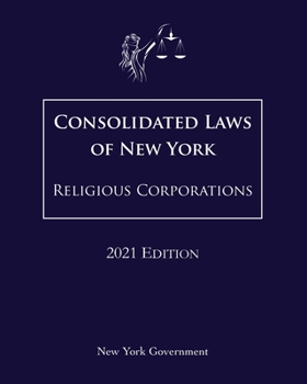 Paperback Consolidated Laws of New York Religious Corporations 2021 Edition Book