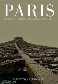 Paperback Paris in Architecture, Literature, and Art Book