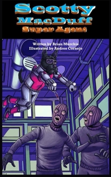 Paperback Scotty Macduff: Super Agent Book