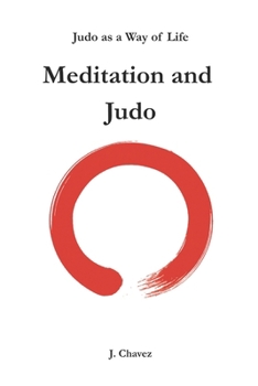 Paperback Meditation and Judo: Judo as a Way of Life Book