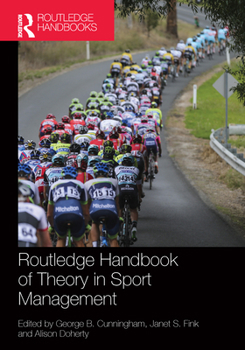 Routledge Handbook of Theory in Sport Management - Book  of the Routledge International Handbooks