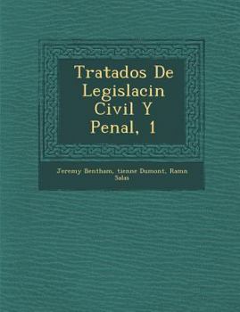 Paperback Tratados De Legislaci&#65533;n Civil Y Penal, 1 [Spanish] Book