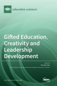 Hardcover Gifted Education, Creativity and Leadership Development Book