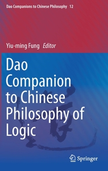 Hardcover DAO Companion to Chinese Philosophy of Logic Book