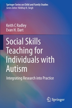 Paperback Social Skills Teaching for Individuals with Autism: Integrating Research Into Practice Book