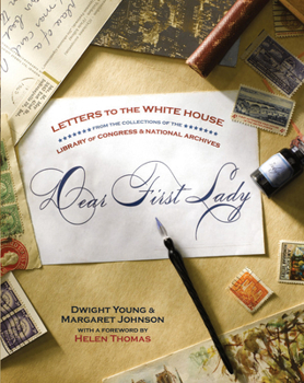 Hardcover Dear First Lady: Letters to the White House Book