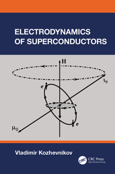 Hardcover Electrodynamics of Superconductors Book