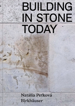 Hardcover Building in Stone Today: Voices and Commentaries Book