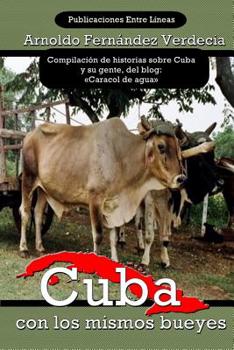 Paperback Cuba con los mismos bueyes [Spanish] Book