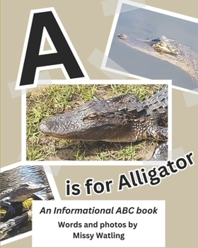 Paperback A is for Alligator: An Informational ABC Book