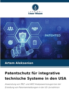 Paperback Patentschutz für integrative technische Systeme in den USA [German] Book