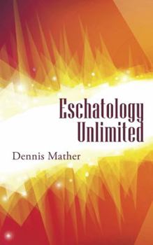 Paperback Eschatology Unlimited Book