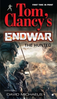 Mass Market Paperback Tom Clancy's Endwar: The Hunted Book