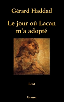 Paperback Le jour où Lacan m'a adopté [French] Book