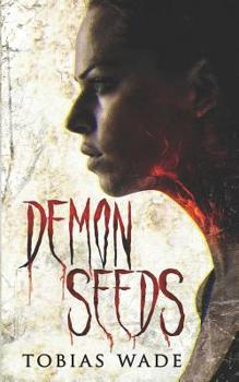 Paperback Demon Seeds: A Supernatural Horror Novel Book