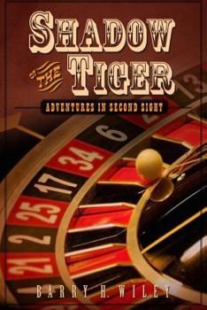 Paperback Shadow of the Tiger: Adventures in Second Sight Book