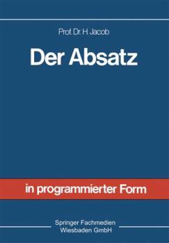 Paperback Der Absatz: Sonderdruck Aus Allgemeine Betriebswirtschaftslehre in Programmierter Form [German] Book