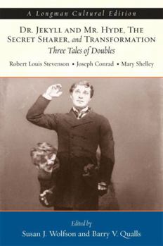 Paperback Dr. Jekyll and Mr. Hyde, the Secret Sharer, and Transformation: Three Tales of Doubles, a Longman Cultural Edition Book