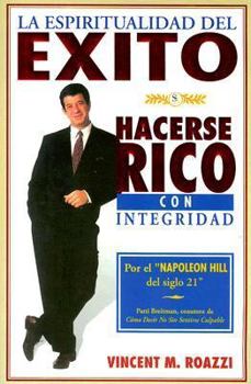 Paperback La Espiritualidad del Exito: Hacerse Rico Con Integridad (Spanish Edition) [Spanish] Book