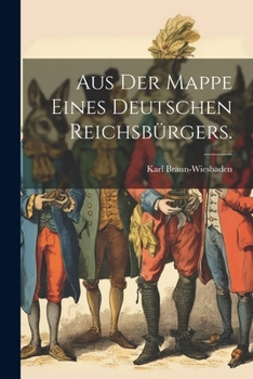 Paperback Aus der Mappe eines deutschen Reichsbürgers. [German] Book