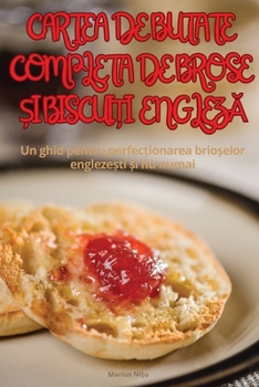 Paperback Cartea de Butate CompletĂ de Brose Și BiscuiȚi EnglezĂ [Romanian] Book