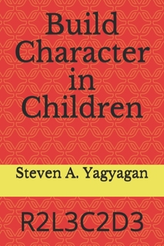 Paperback Build Character in Children: R2l3c2d3 Book