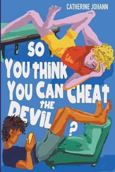 Paperback So You Think You Can Cheat the Devil? Book