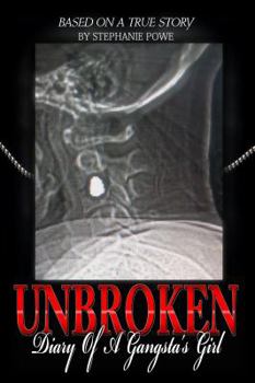 Paperback UNBROKEN Diary of a Gangsta's Girl Book