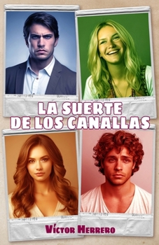 Paperback La suerte de los canallas [Spanish] Book