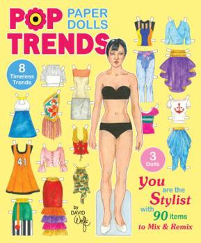 Paperback Pop Trends Paper Dolls: You are the Stylist with 90 Items to Mix & Remix Book