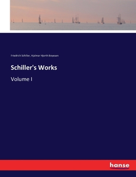 Paperback Schiller's Works: Volume I Book