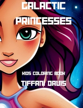 Paperback Galactic Princess: Kids Coloring Book