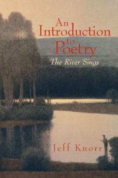 Paperback An Introduction to Poetry: The River Sings Book