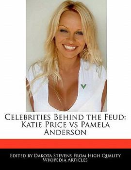 Celebrities Behind the Feud : Katie Price vs Pamela Anderson