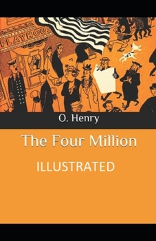 Paperback The Four Million Illustrated Book