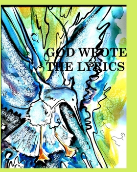 Paperback God wrote the lyrics: Gods word Book