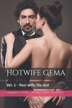 Paperback Hotwife Gema: Vol. 1 - Your wife, his slut Book