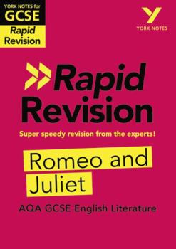 Paperback York Notes for Aqa GCSE Rapid Revision: Romeo and Juliet Catch Up, Revise and Be Ready for and 2023 and 2024 Exams and Assessments Book