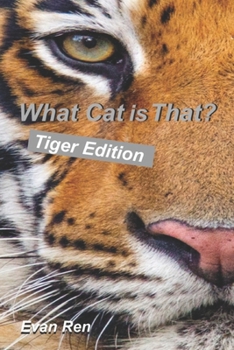 Paperback What Cat is That?: Tigers Book