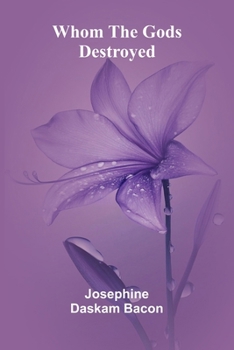 Whom the Gods Destroyed