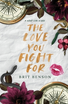 The Love you Fight For: Edition Française (French Edition) - Book #3 of the Next Life Duet