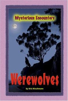 Hardcover Mysterious Encounters - Werewolves Book