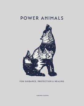 Hardcover Power Animals: For Guidance, Protection and Healing Book