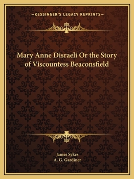 Paperback Mary Anne Disraeli Or the Story of Viscountess Beaconsfield Book