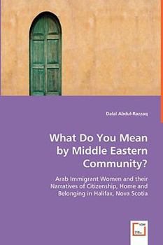 Paperback What Do You Mean by Middle Eastern Community? Book