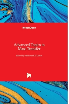 Hardcover Advanced Topics in Mass Transfer Book