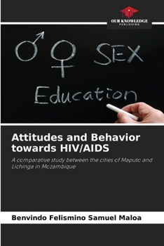Paperback Attitudes and Behavior towards HIV/AIDS Book