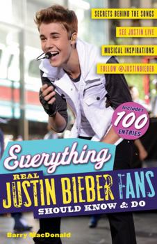 Paperback Everything Real Justin Bieber Fans Should Know & Do Book